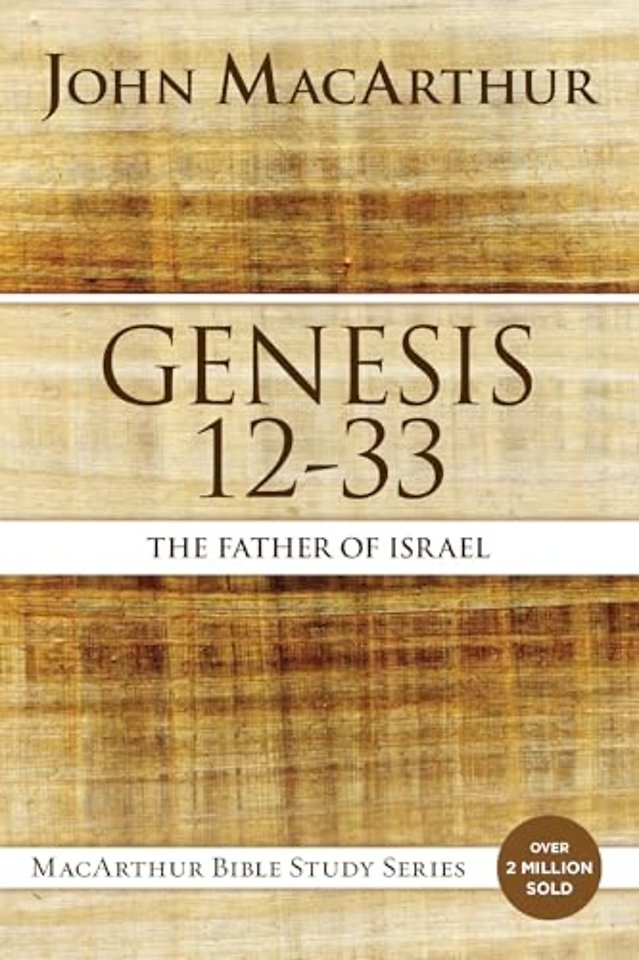 Genesis 12 to 33