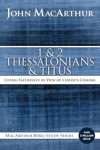 1 and 2 Thessalonians and Titus