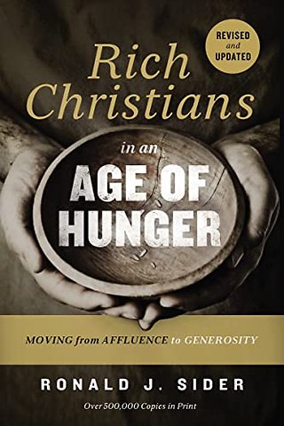 Rich Christians in an Age of Hunger