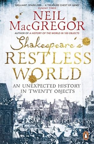 Shakespeare's Restless World
