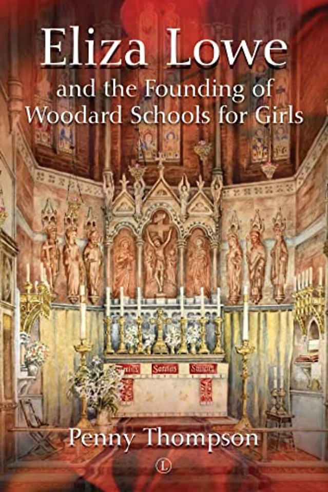 Eliza Lowe and the Founding of Woodard Girls' Schools