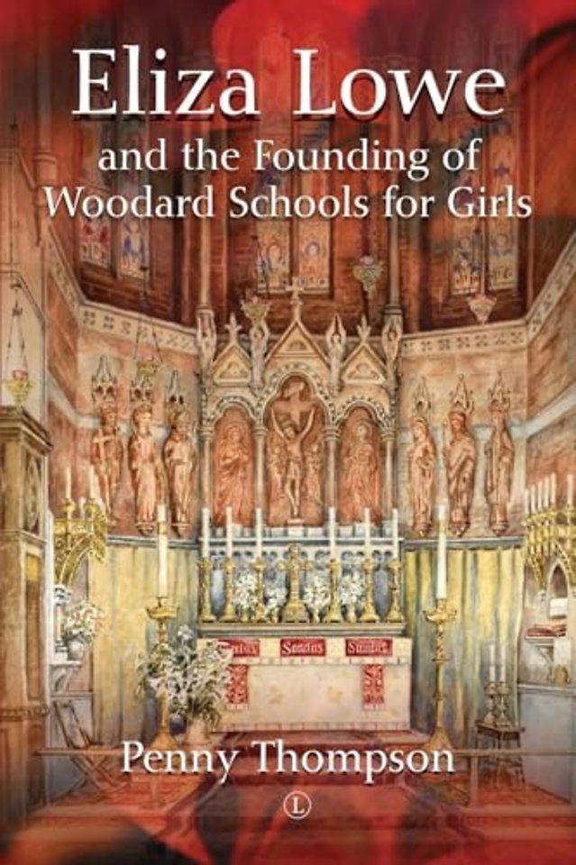 Eliza Lowe and the Founding of Woodard Girls' Schools