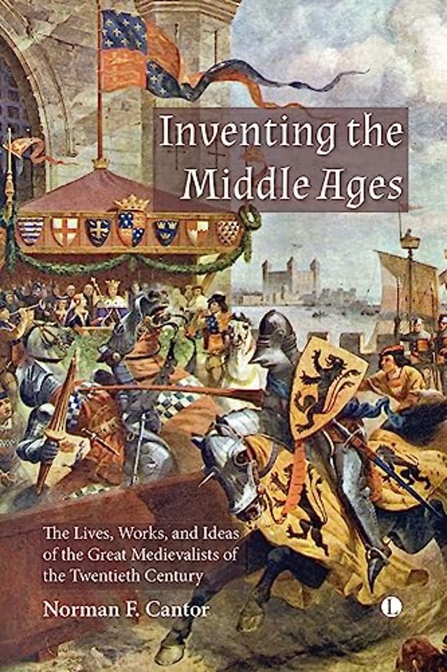 Inventing the Middle Ages