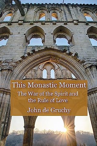 This Monastic Moment