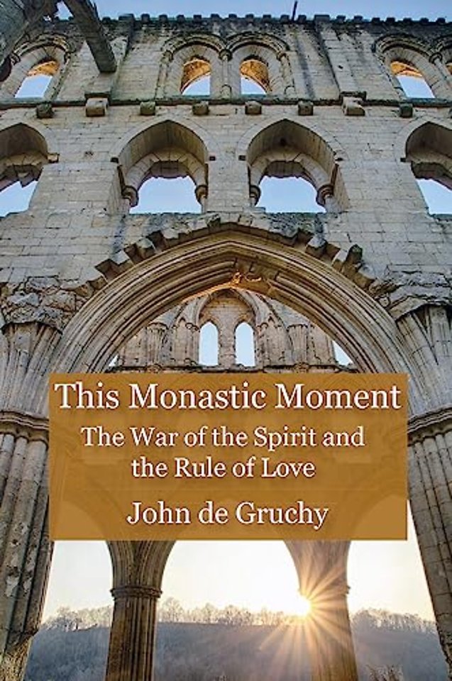 This Monastic Moment