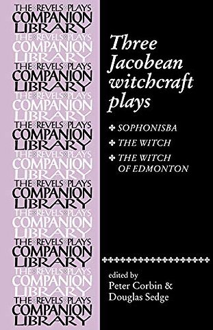 Three Jacobean witchcraft plays