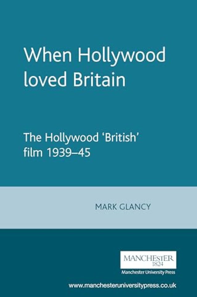 When Hollywood loved Britain
