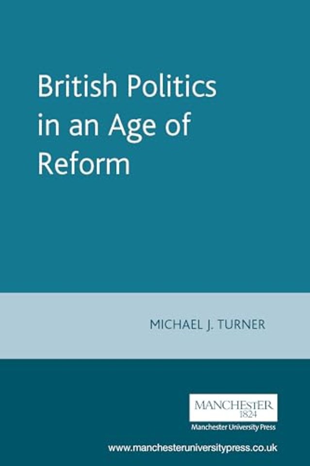 British Politics in an Age of Reform
