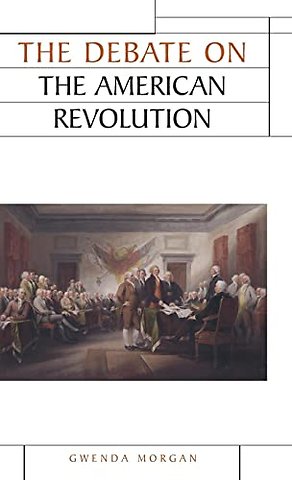 The Debate on the American Revolution