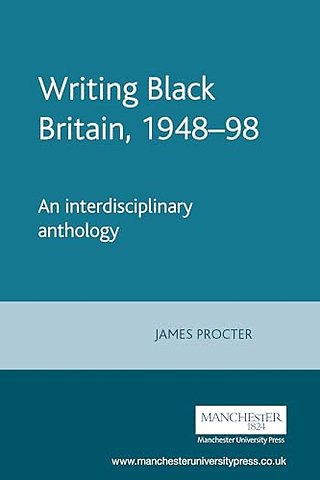 Writing Black Britain, 1948–98