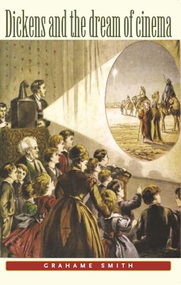Dickens and the dream of cinema