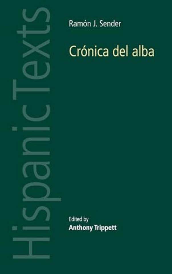 Ramon J. Sender's 'Cronica del alba'