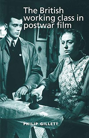 The British working class in postwar film