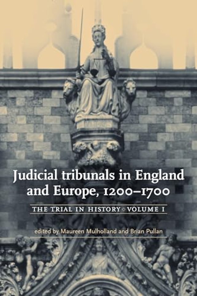Judicial tribunals in England and Europe, 1200–1700