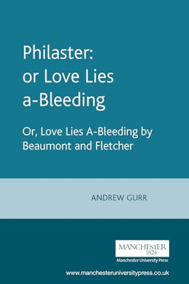 Philaster: or Love Lies A-Bleeding