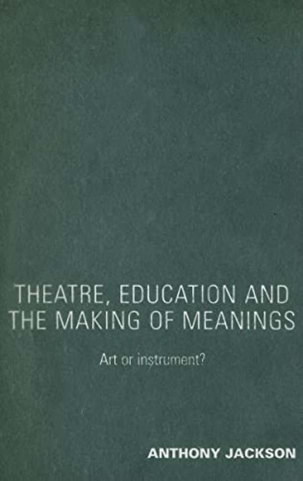 Theatre, Education and the Making of Meanings