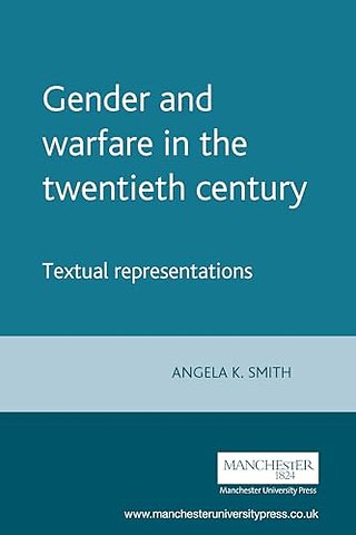 Gender and warfare in the twentieth century