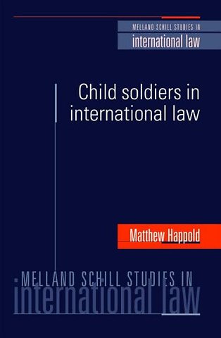 Child Soldiers in International Law