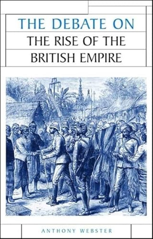 The Debate on the Rise of the British Empire