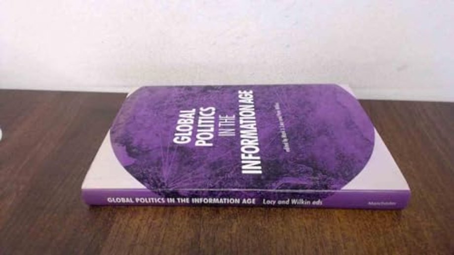 Global Politics in the Information Age