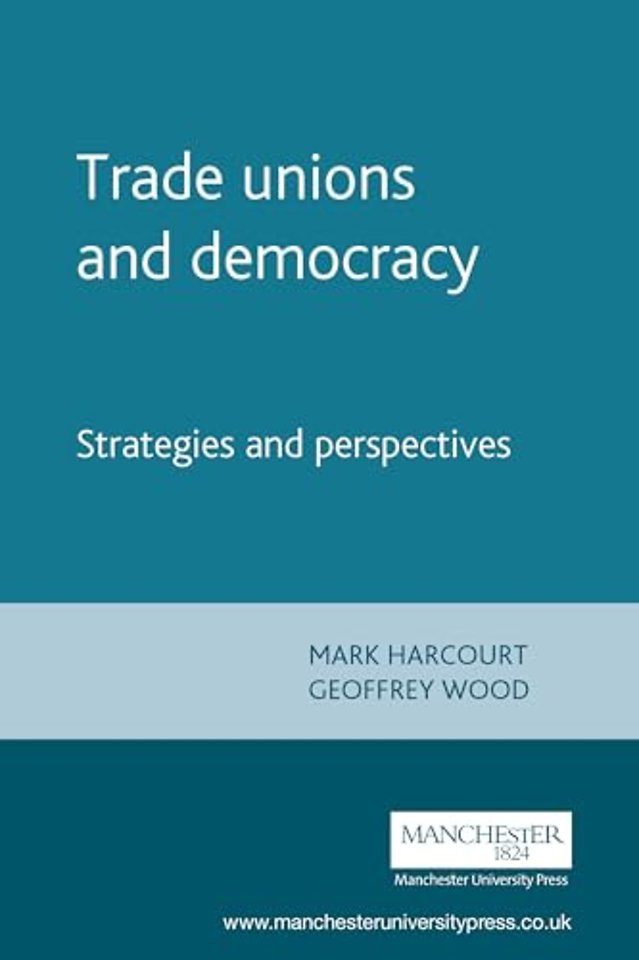 Trade Unions and Democracy