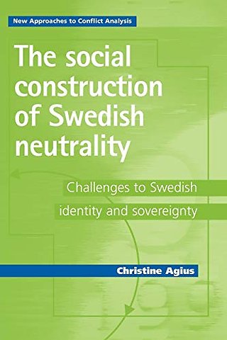The social construction of Swedish neutrality