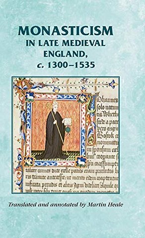 Monasticism in Late Medieval England, C.1300–1535