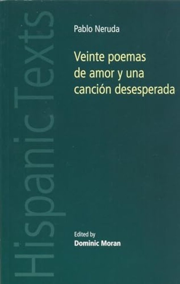 Veinte Poemas De Amor y Una Cancion Desesperada