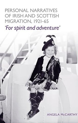 Personal narratives of Irish and Scottish migration, 1921–65