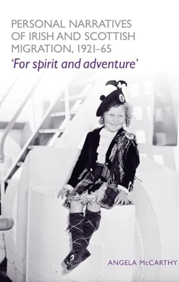 Personal narratives of Irish and Scottish migration, 1921–65