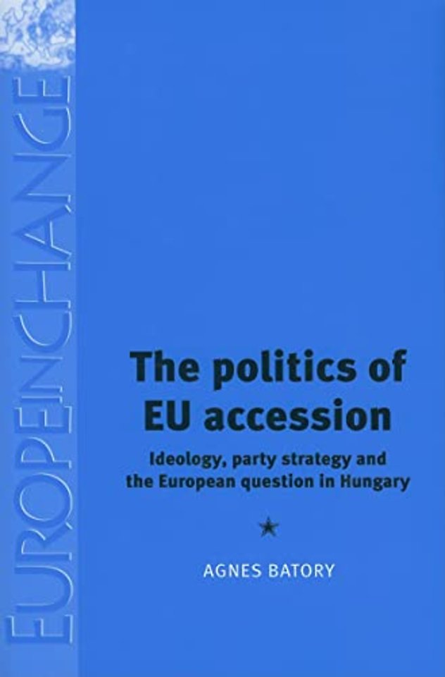 The Politics of Eu Accession