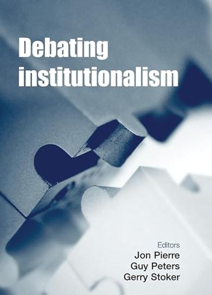 Debating Institutionalism