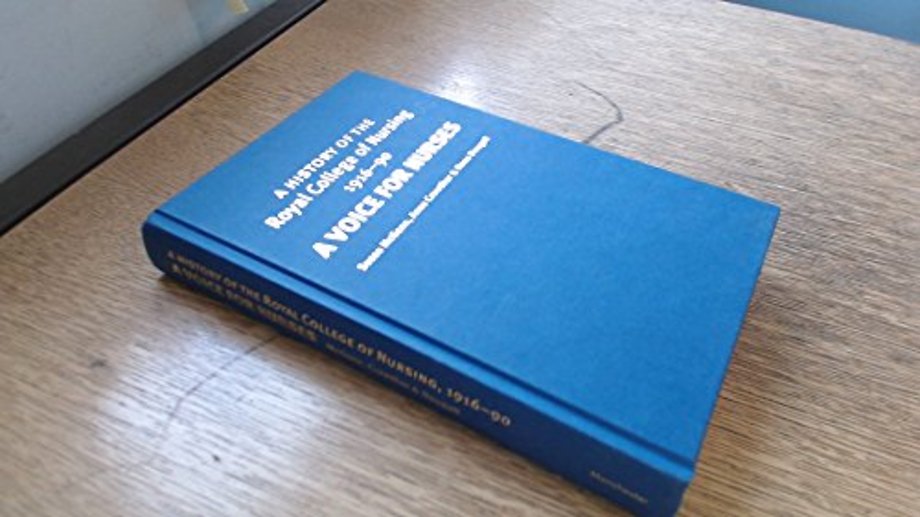 A History of the Royal College of Nursing 1916–90