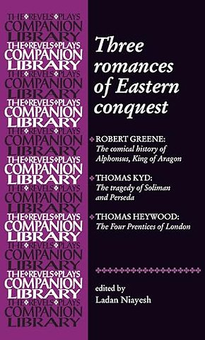 Three Romances of Eastern Conquest