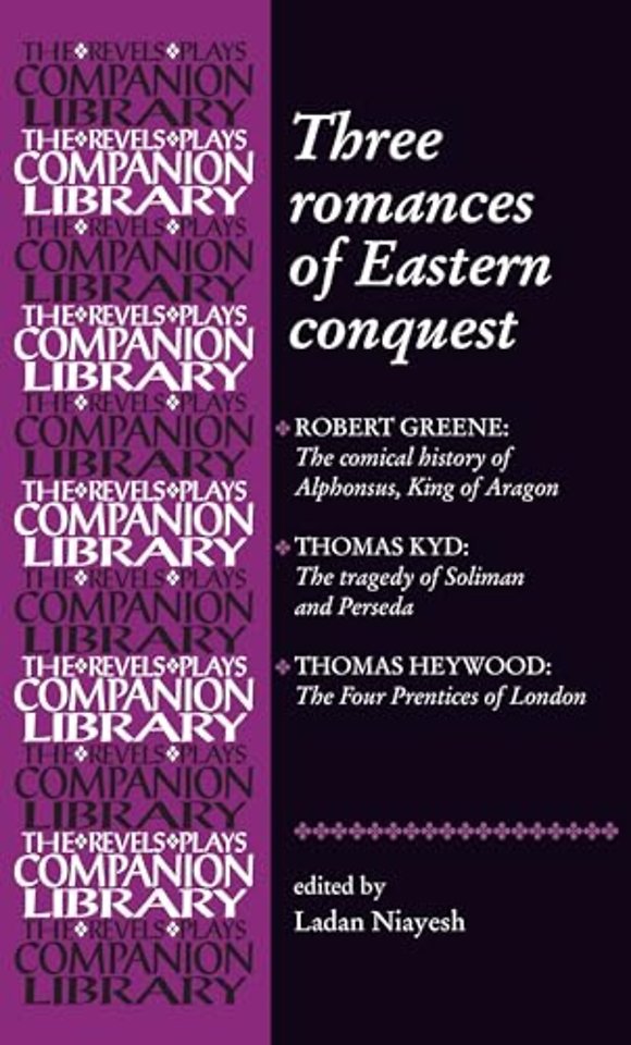 Three Romances of Eastern Conquest