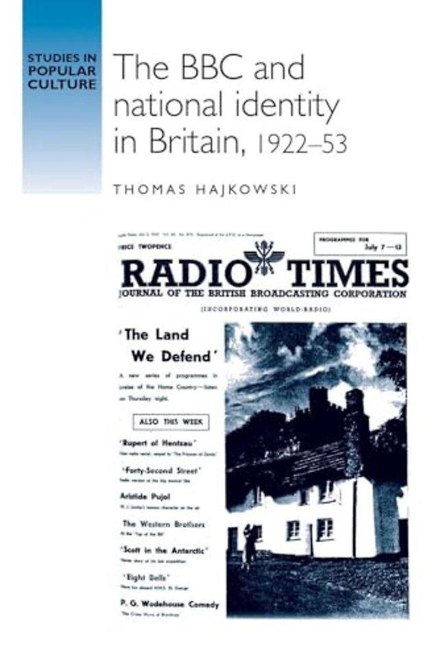 The BBC and National Identity in Britain, 1922–53