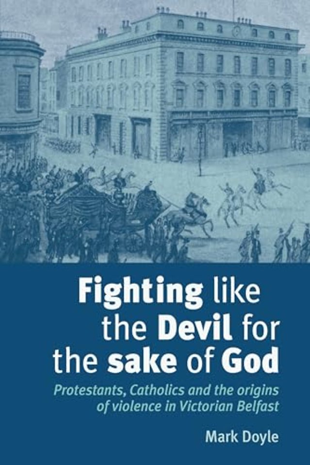Fighting like the Devil for the sake of God