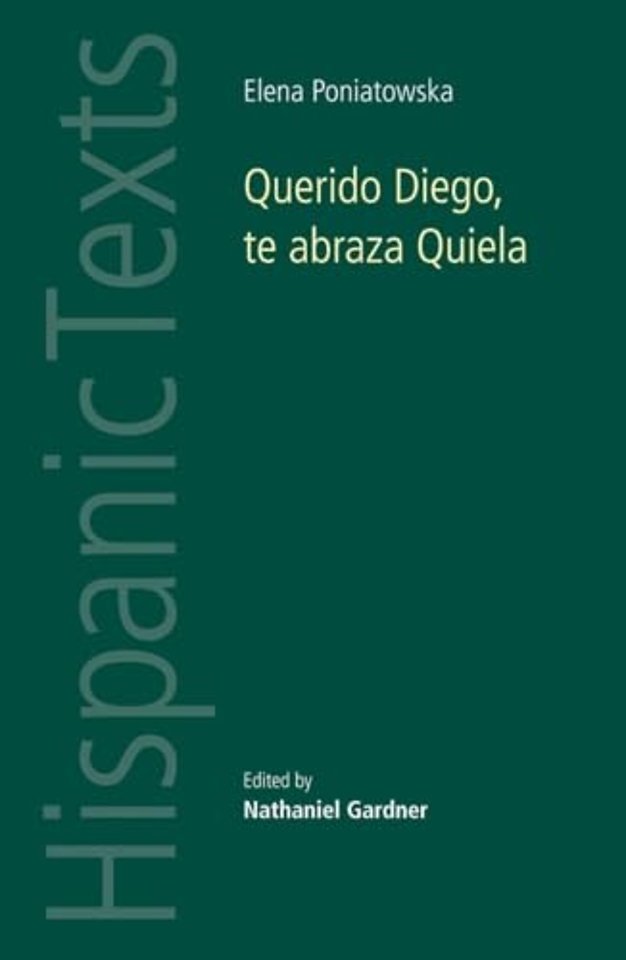 Querido Diego, Te abraza Quiela by Elena Poniatowska