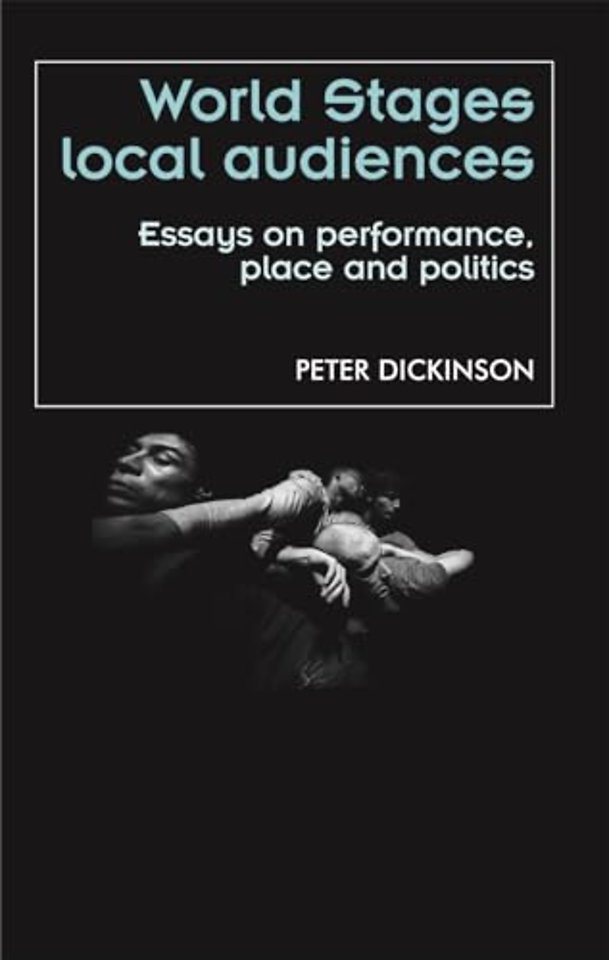 World Stages, Local Audiences