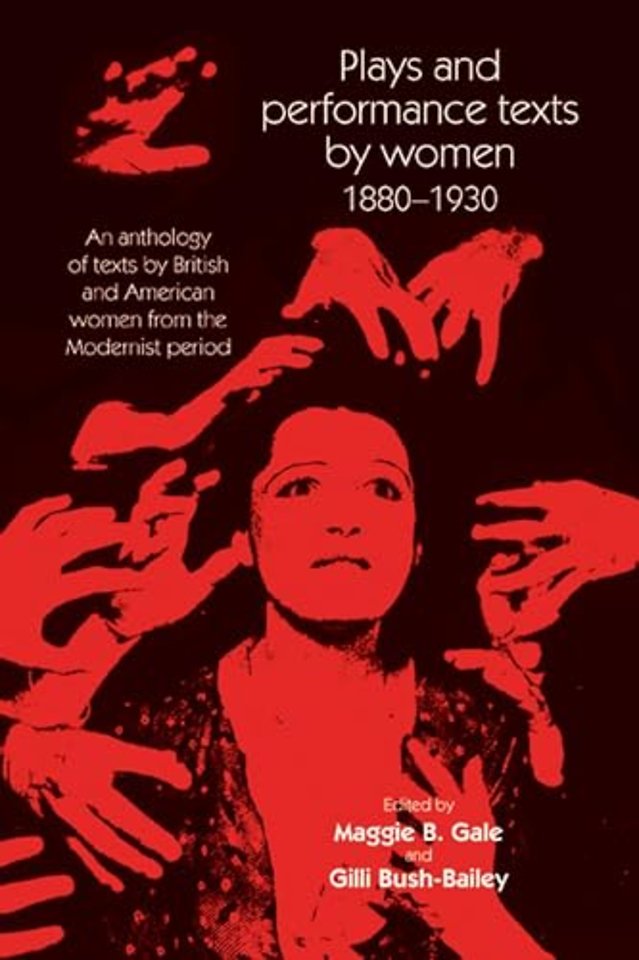 Plays and Performance Texts by Women 1880–1930