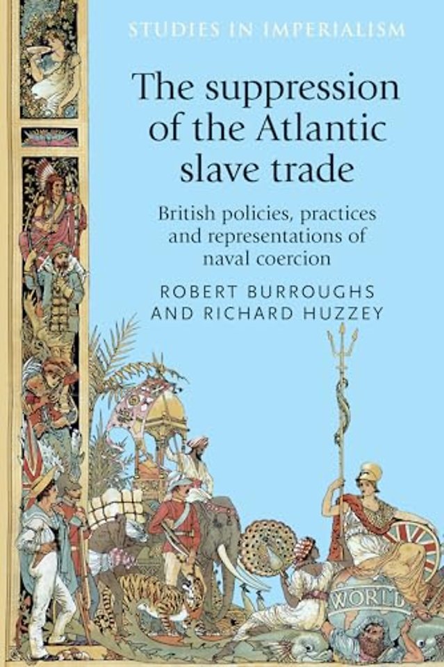 The Suppression of the Atlantic Slave Trade