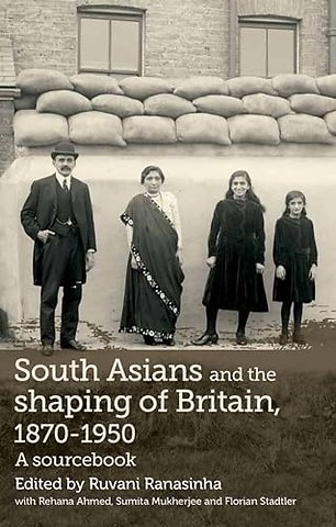 South Asians and the shaping of Britain, 1870–1950