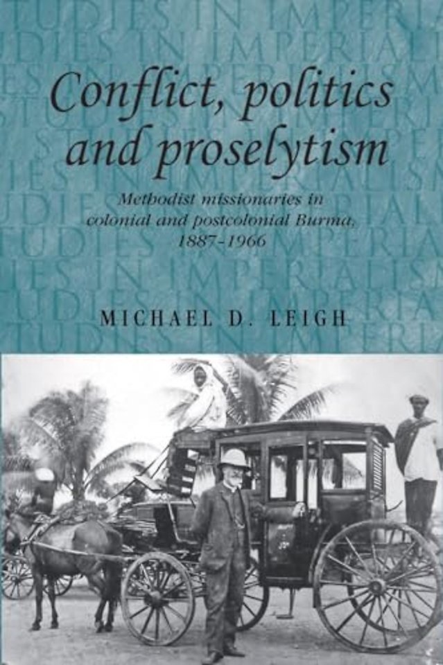Conflict, Politics and Proselytism