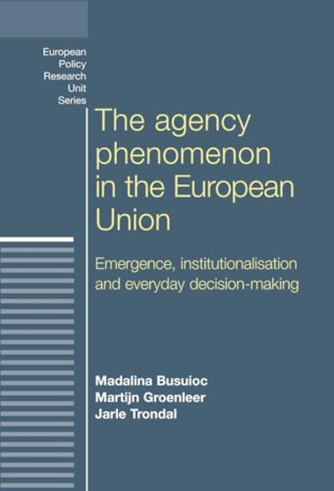 The Agency Phenomenon in the European Union