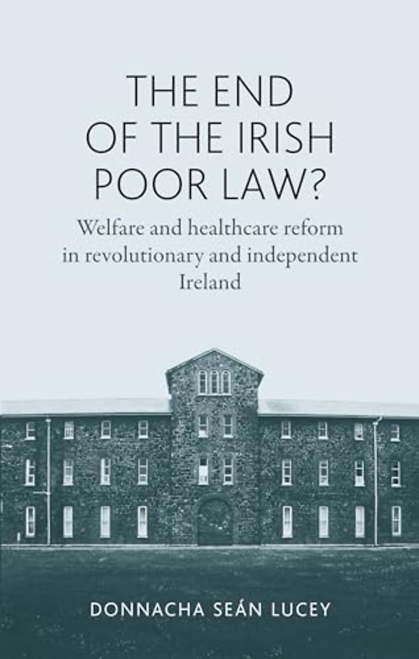The End of the Irish Poor Law?