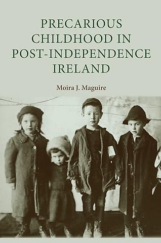 Precarious childhood in post-independence Ireland