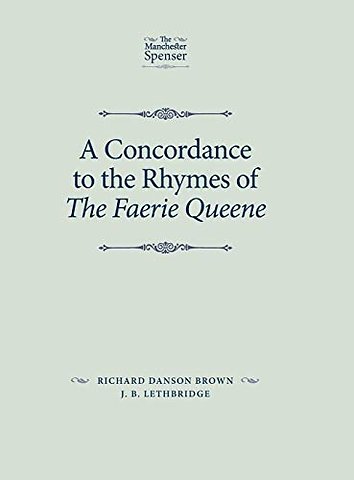 A Concordance to the Rhymes of the Faerie Queene