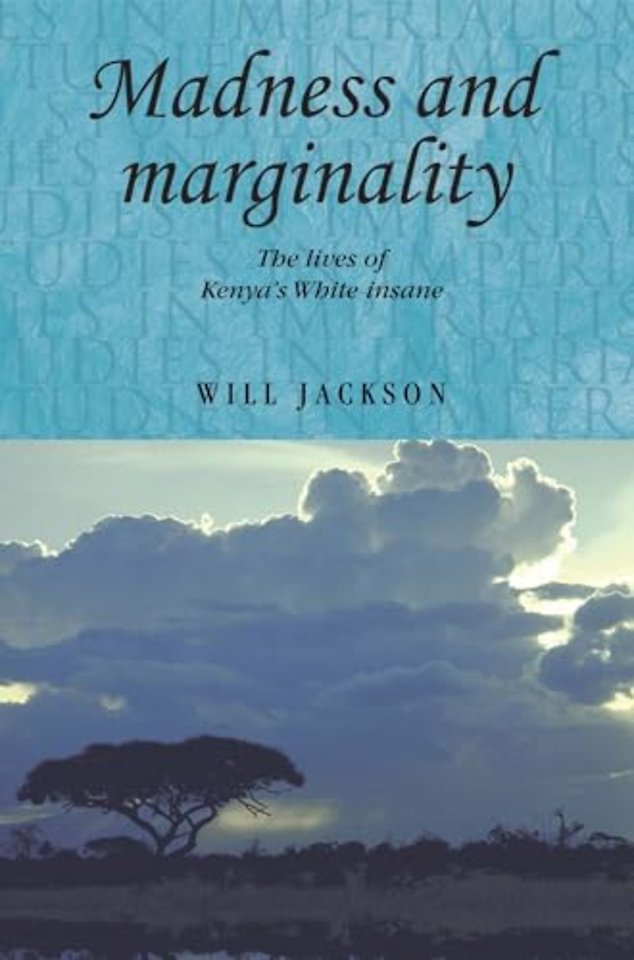 Madness and Marginality
