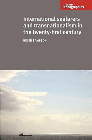 International seafarers and transnationalism in the twenty-first century