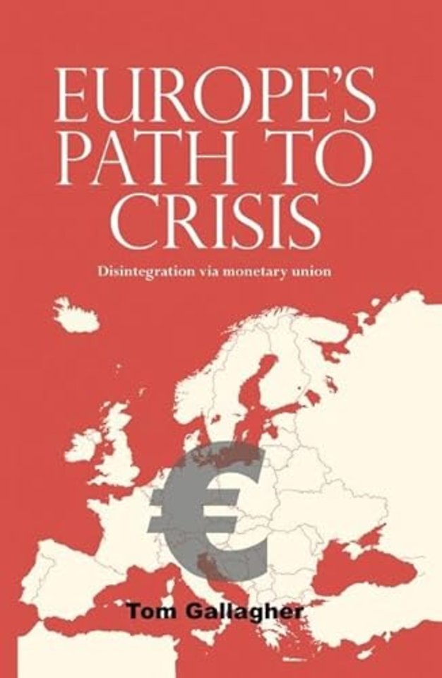 Europe's path to crisis